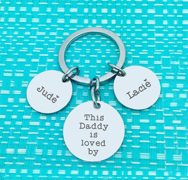 This Daddy Is Loved By Multi Pendant Personalised Keyring (Dedicate to another person of your choosing)